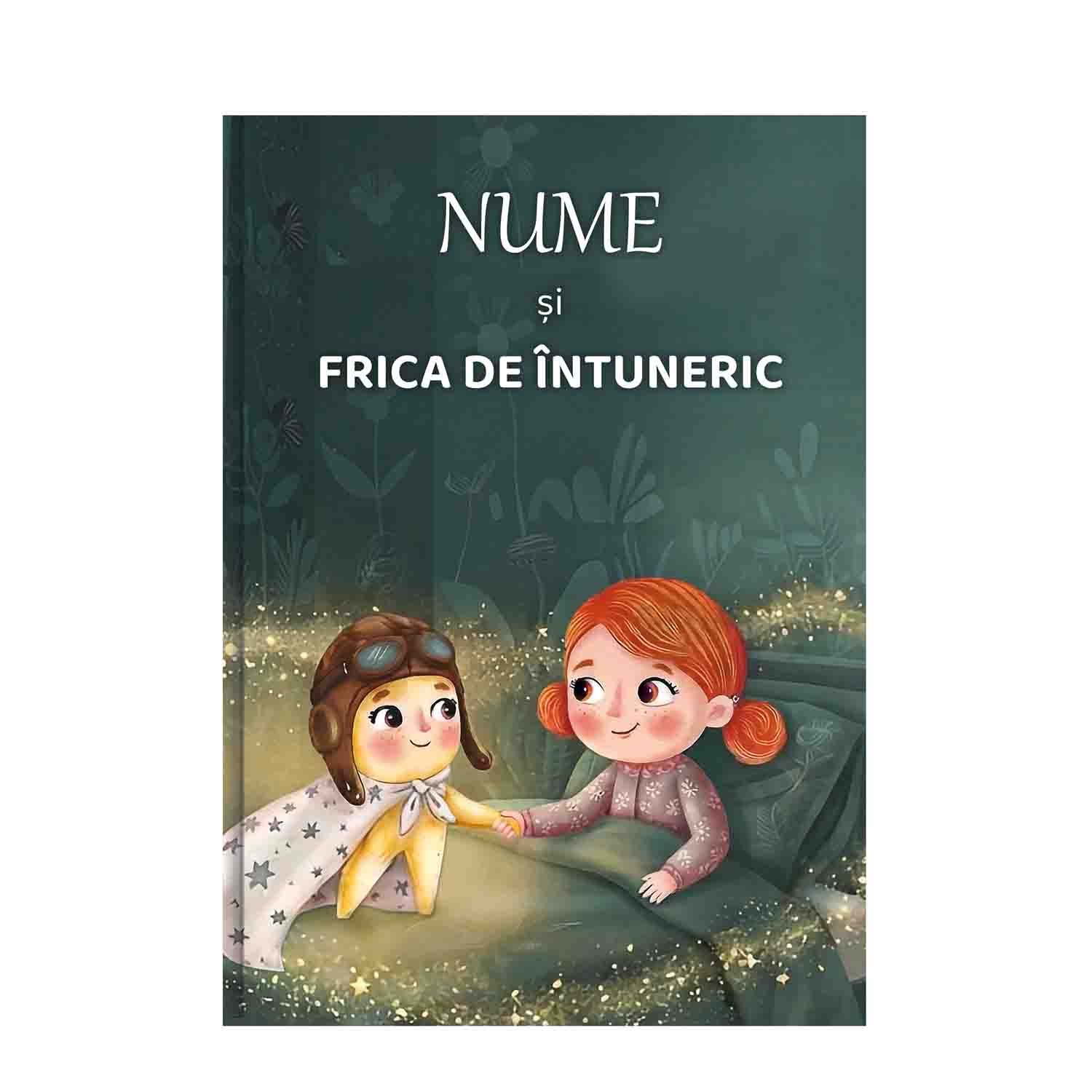Copilul tău și frica de întuneric - carte personalizată